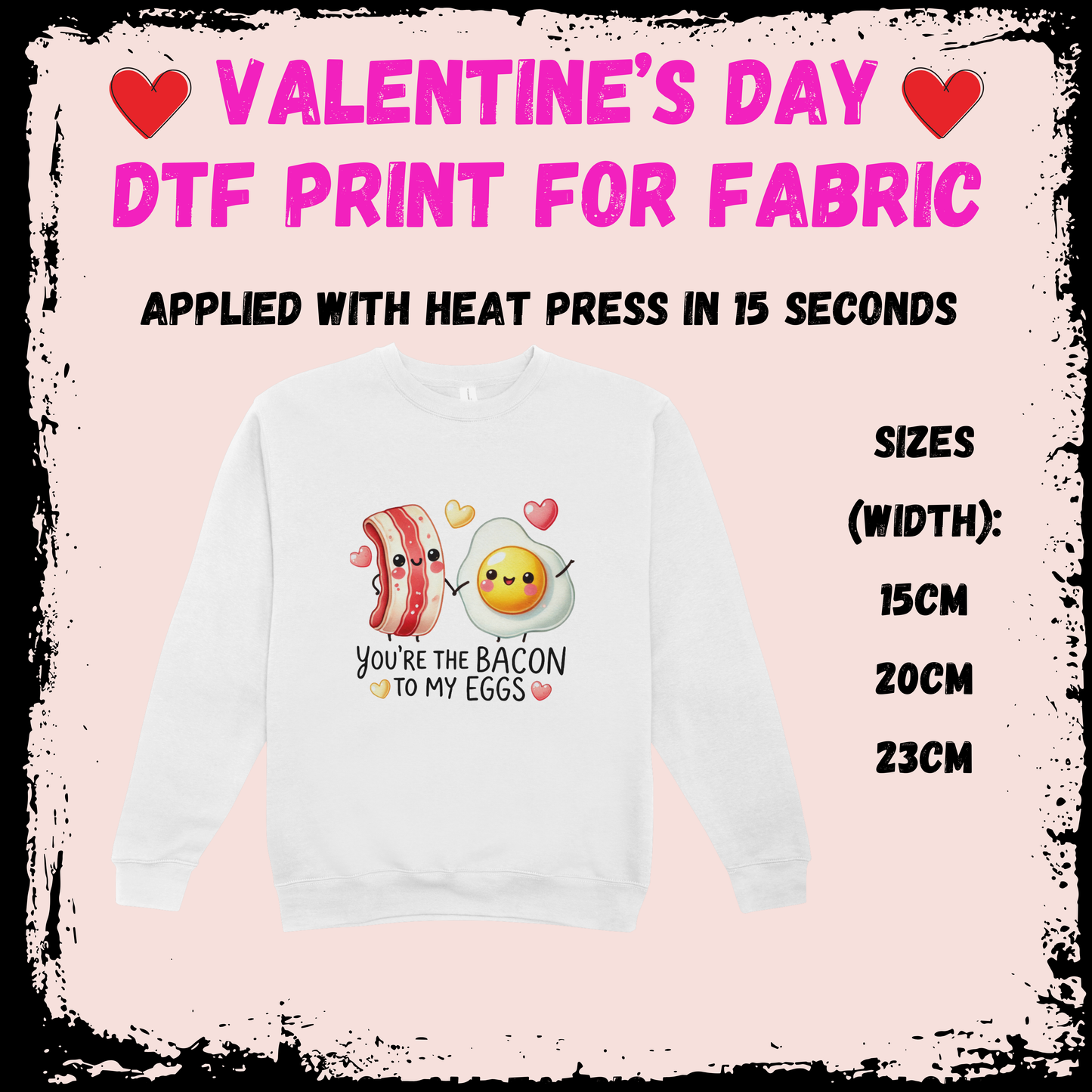 Valentine's DTF - You're The Bacon To My Eggs