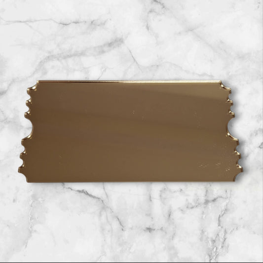 Gold Mirror Acrylic Ticket Blank